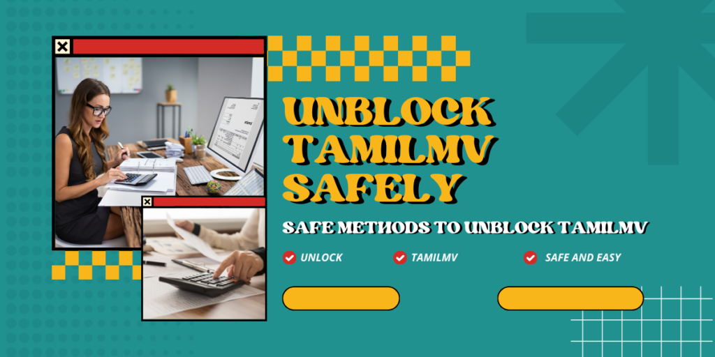 How to Unblock TamilMV Safely and Easily